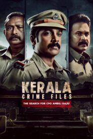 Kerala Crime Files S02: The Search for CPO Ambili Raju